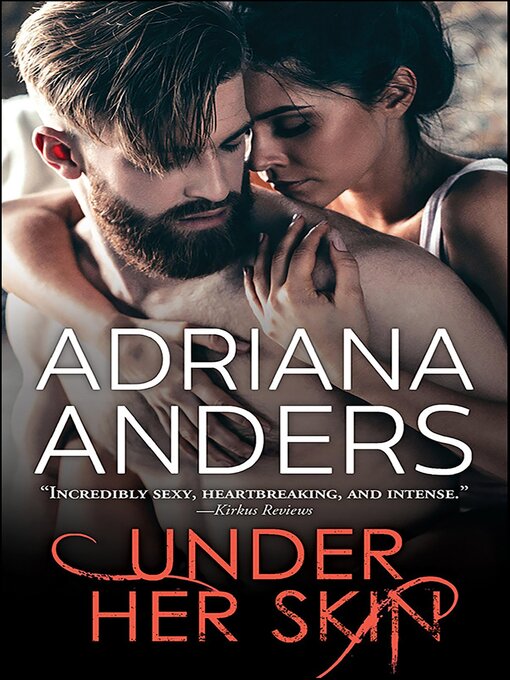 Title details for Under Her Skin by Adriana Anders - Available